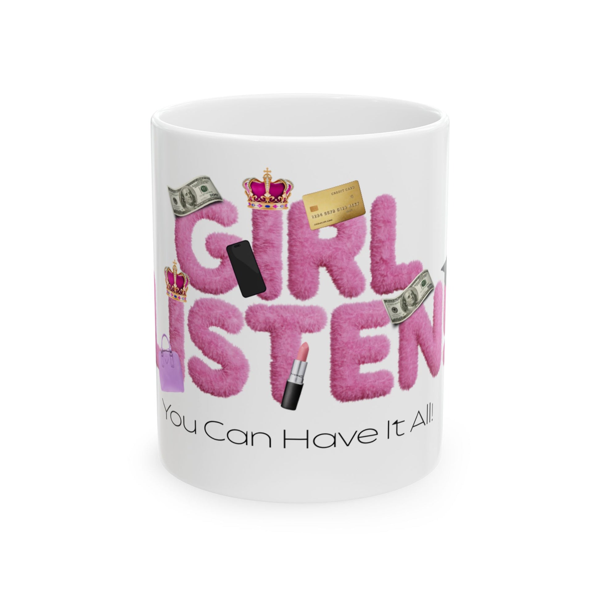 "Girl Listen" Morning Motivation Mug