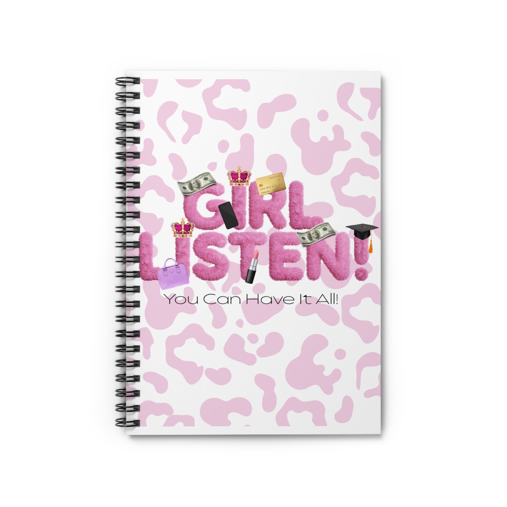 'Girl Listen,Write That Ish Down' Leopard Spiral Notebook