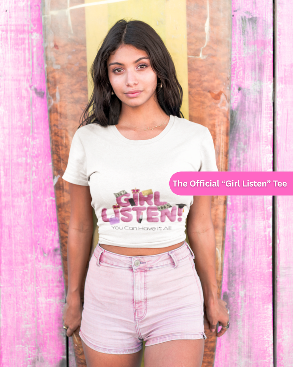 'Girl Listen! You Can Have It All' Tee