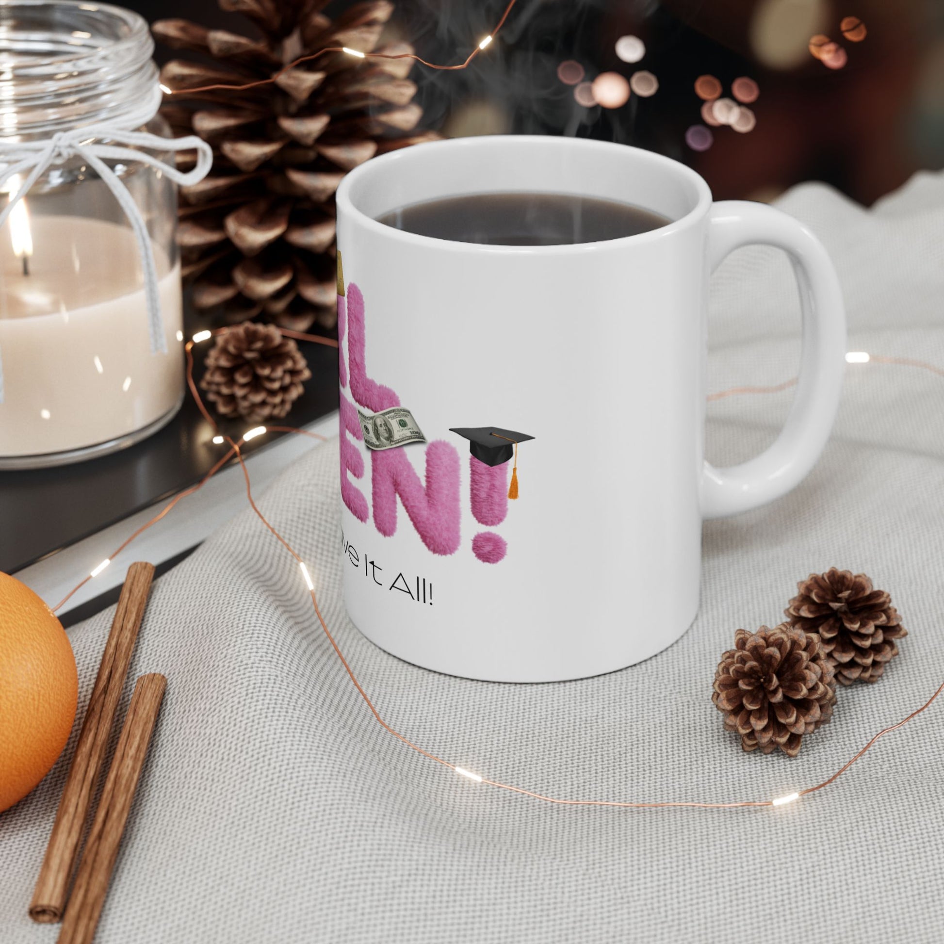 "Girl Listen" Morning Motivation Mug